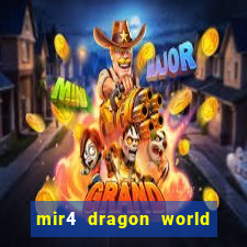 mir4 dragon world private server